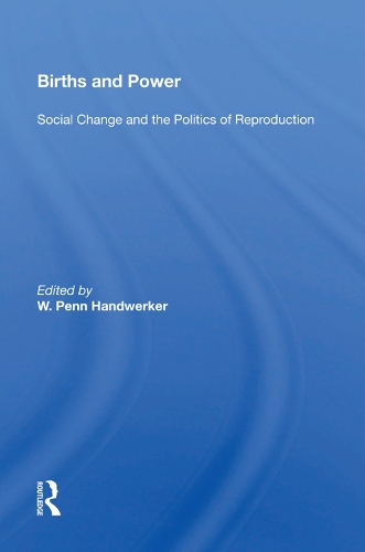 Бумажная книга «Births And Power: Social Change And The Politics Of Reproduction» - фото №1