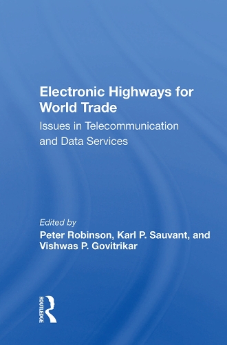 Бумажная книга «Electronic Highways For World Trade: Issues In Telecommunication And Data Services» - фото №1