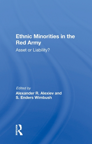 Паперова книга «Ethnic Minorities In The Red Army: Asset Or Liability?» - фото №1