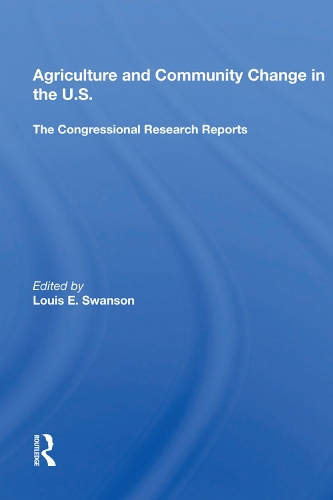 Бумажная книга «Agriculture and Community Change in the U.S.: The Congressional Research Reports» - фото №1