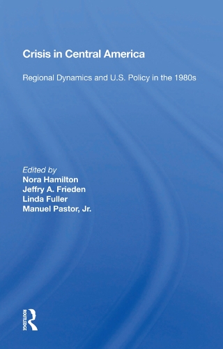Бумажная книга «Crisis In Central America: Regional Dynamics And U.s. Policy In The 1980s» - фото №1