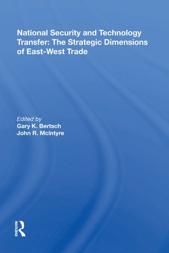 Бумажная книга «National Security And Technology Transfer: The Strategic Dimensions Of East-west Trade» - фото №1