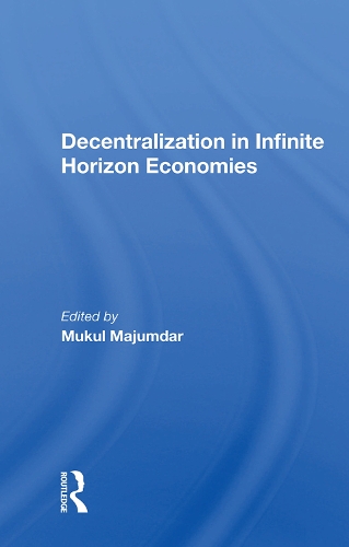 Бумажная книга «Decentralization In Infinite Horizon Economies», автор Мукул Маджумдар - фото №1