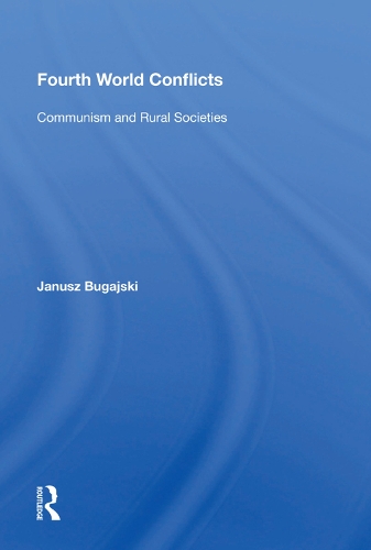Паперова книга «Fourth World Conflicts: Communism And Rural Societies», автор Януш Буґайський - фото №1