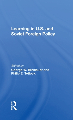 Паперова книга «Learning In U.s. And Soviet Foreign Policy», автор Джордж Бреслауер - фото №1