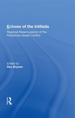 Бумажная книга «Echoes Of The Intifada: Regional Repercussions Of The Palestinian-israeli Conflict», автор Рекс Брайнен - фото №1