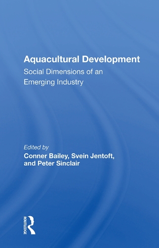 Бумажная книга «Aquacultural Development: Social Dimensions Of An Emerging Industry» - фото №1