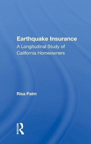 Паперова книга «Earthquake Insurance: A Longitudinal Study Of California Homeowners», автор Risa Palm - фото №1