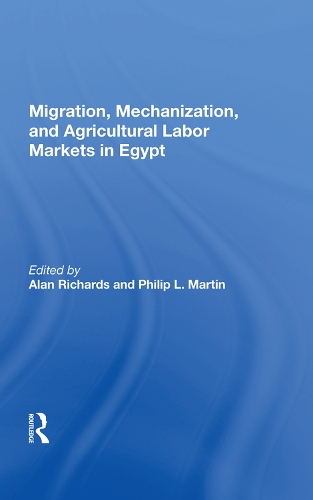 Бумажная книга «Migration, Mechanization, And Agricultural Labor Markets In Egypt» - фото №1