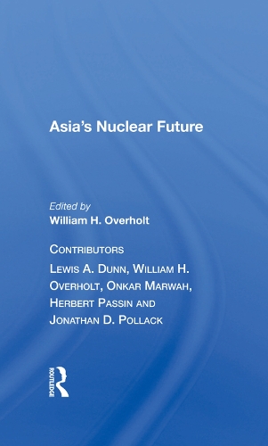 Паперова книга «Asia's Nuclear Future/h», автор Вільям Х. Оверхолт - фото №1