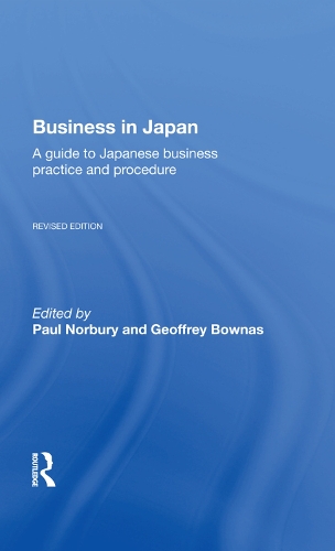 Бумажная книга «Business In Japan: a Guide To Japanese Business Practice And Procedure-- Fully Revised Edition» - фото №1