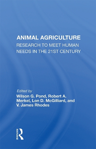 Бумажная книга «Animal Agriculture: Research To Meet Human Needs In The 21st Century», автор Уилсон Г. Понд - фото №1