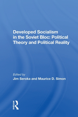 Паперова книга «Developed Socialism In The Soviet Bloc: Political Theory Vs. Political Reality» - фото №1