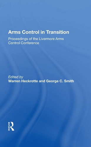 Бумажная книга «Arms Control In Transition: Proceedings Of The Livermore Arms Control Conference» - фото №1