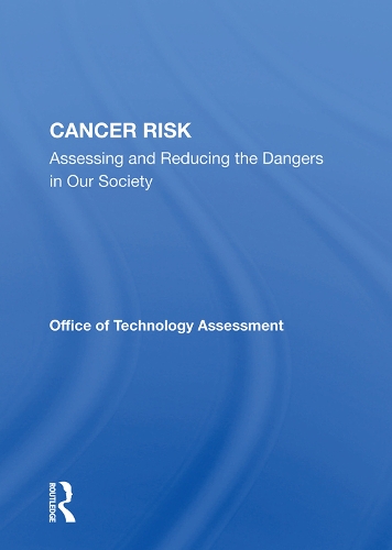 Бумажная книга «Cancer Risk: Assessing And Reducing The Dangers In Our Society» - фото №1