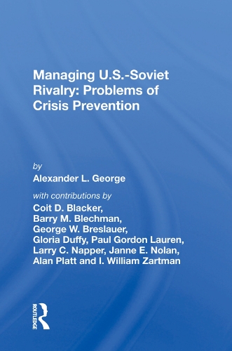 Бумажная книга «Managing U.s.-soviet Rivalry: Problems Of Crisis Prevention», автор Александр Л. Джордж - фото №1