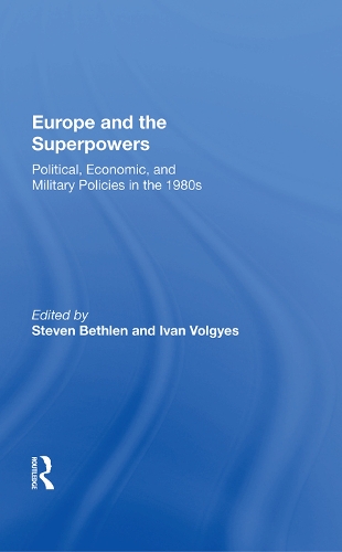 Паперова книга «Europe and the Superpowers: "Political, Economic, and Military Policies in the 1980s"» - фото №1