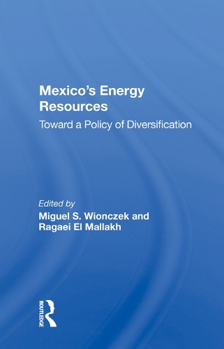 Бумажная книга «Mexico's Energy Resources: Toward A Policy Of Diversification» - фото №1