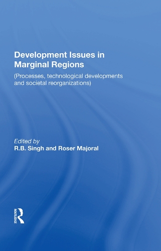 Бумажная книга «Development Issues in Marginal Regions: Processes, technological developments and societal reorganizations» - фото №1