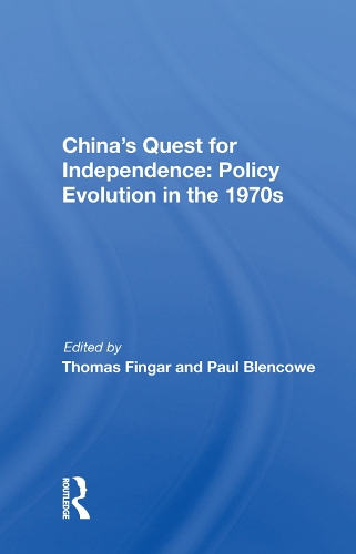 Бумажная книга «China's Quest For Independence: Policy Evolution In The 1970s» - фото №1