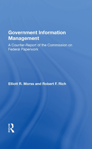 Бумажная книга «Government Information Management: A Counterreport Of The Commission On Federal Paperwork», автор Эллиот Р. Морсс - фото №1