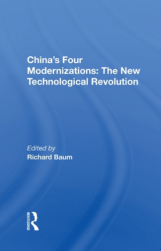 Бумажная книга «China's Four Modernizations: The New Technological Revolution» - фото №1