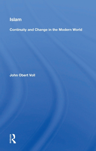 Паперова книга «Islam: Continuity And Change In The Modern World», автор Джон Оберт Фолл - фото №1