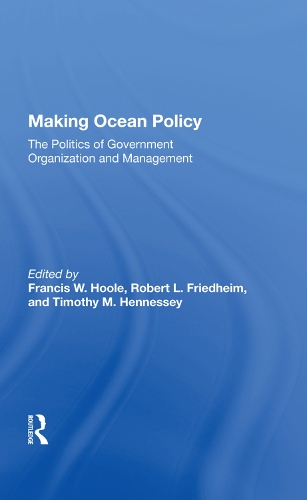 Бумажная книга «Making Ocean Policy: The Politics Of Government Organization And Management» - фото №1