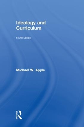 Бумажная книга «Ideology and Curriculum», авторов Майкл Эппл, Майкл В. Эппл - фото №1