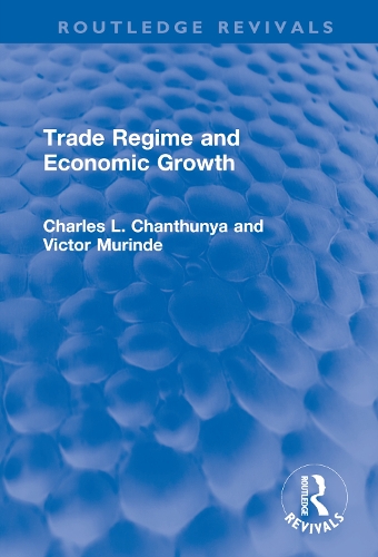 Бумажная книга «Trade Regime and Economic Growth», авторов Чарльз Л. Чантхунья, Виктор Муринде - фото №1