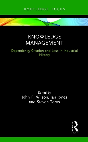 Бумажная книга «Knowledge Management: Dependency, Creation and Loss in Industrial History» - фото №1