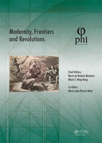 Бумажная книга «Modernity, Frontiers and Revolutions: Proceedings of the 4th International Multidisciplinary Congress (PHI 2018), October 3-6, 2018, S. Miguel, Azores, Portugal» - фото №1