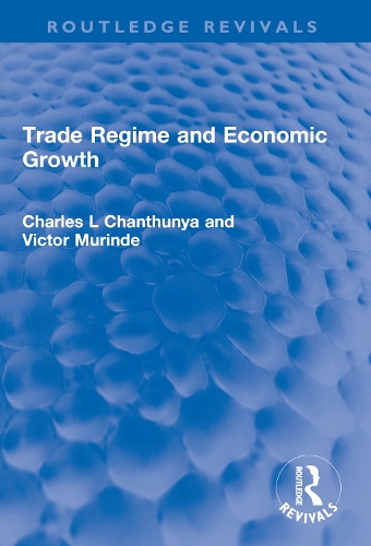 Бумажная книга «Trade Regime and Economic Growth», авторов Чарльз Л. Чантхунья, Виктор Муринде - фото №1
