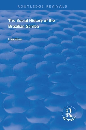 Бумажная книга «The Social History of the Brazilian Samba», автор Лиза Шоу - фото №1