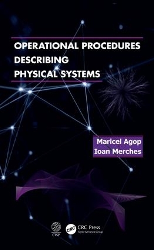 [object Object] «Operational Procedures Describing Physical Systems», авторів Йоан Мерчеш, Марсіель Агоп - фото №1