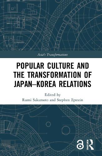 Бумажная книга «Popular Culture and the Transformation of Japan–Korea Relations» - фото №1
