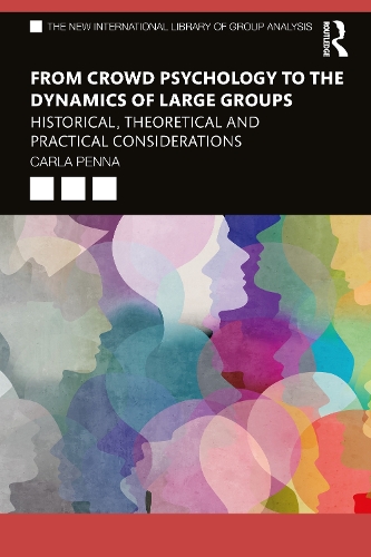 [object Object] «From Crowd Psychology to the Dynamics of Large Groups: Historical, Theoretical and Practical Considerations», автор Карла Пенна - фото №1