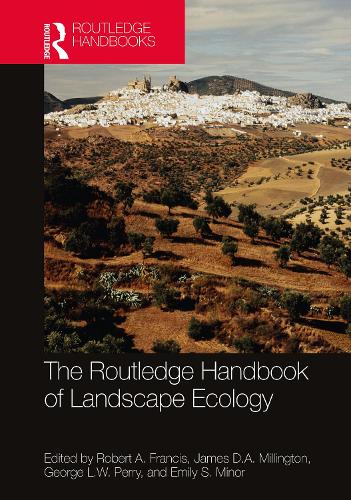 Бумажная книга «The Routledge Handbook of Landscape Ecology», авторов Эмили С. Минор, Джордж Л.В. Перри, Джеймс Д.А. Миллингтон, Роберт А. Фрэнсис - фото №1