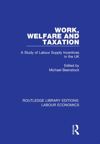 Бумажная книга «Work, Welfare and Taxation: A Study of Labour Supply Incentives in the UK» - фото №1