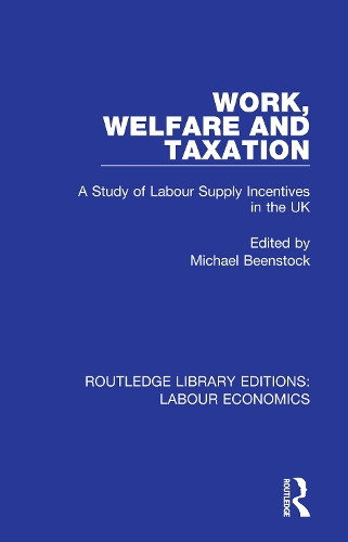 Бумажная книга «Work, Welfare and Taxation: A Study of Labour Supply Incentives in the UK» - фото №1