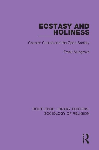 Бумажная книга «Ecstasy and Holiness: Counter Culture and the Open Society», автор Фрэнк Масгроув - фото №1