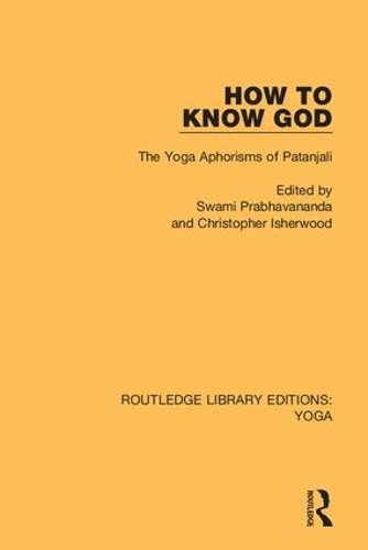 Бумажная книга «How to Know God: The Yoga Aphorisms of Patanjali» - фото №1