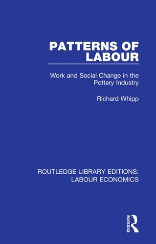 Бумажная книга «Patterns of Labour: Work and Social Change in the Pottery Industry», автор Ричард Уипп - фото №1