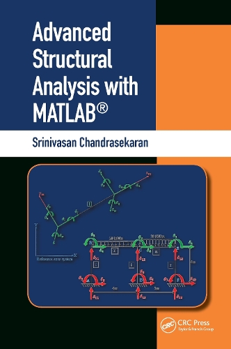 Паперова книга «Advanced Structural Analysis with MATLAB®», автор Шрінівасан Чандрасекаран - фото №1