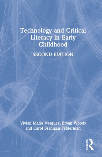 Бумажная книга «Technology and Critical Literacy in Early Childhood», авторов Брайан Вудс, Кэрол Брэниган Фельдерман, Вивиан Мария Васкес - фото №1