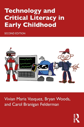 Бумажная книга «Technology and Critical Literacy in Early Childhood», авторов Брайан Вудс, Кэрол Брэниган Фельдерман, Вивиан Мария Васкес - фото №1