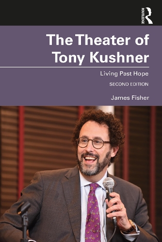 Бумажная книга «The Theater of Tony Kushner: Living Past Hope», автор Джеймс Фишер - фото №1