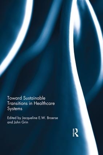 Бумажная книга «Toward Sustainable Transitions in Healthcare Systems» - фото №1