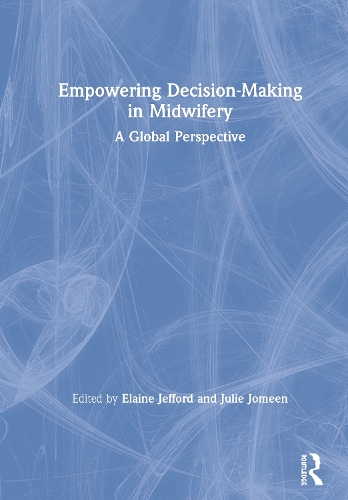 Бумажная книга «Empowering Decision-Making in Midwifery: A Global Perspective» - фото №1