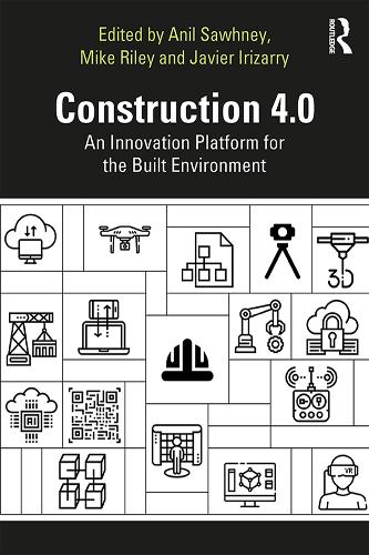 Бумажная книга «Construction 4.0: An Innovation Platform for the Built Environment» - фото №1